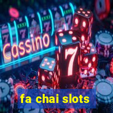 fa chai slots